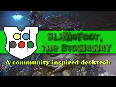 Slimefoot, the Stowaway Decktech - Commander ad Populum | EDH | CMDR | MtG |