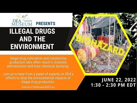 #DEAMuseum Presents "Illegal Drugs and the Environment" (June 2022)