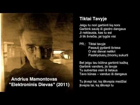 Andrius Mamontovas - Tiktai Tavyje