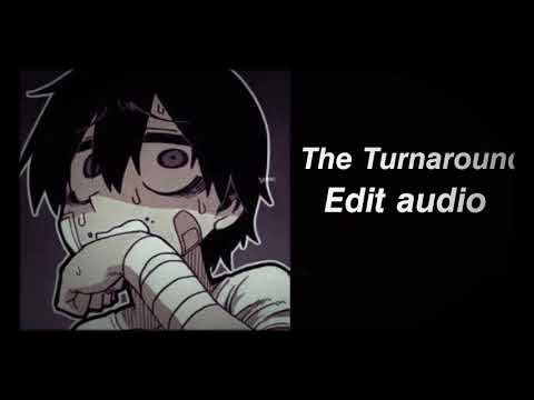 `` The Turnaround // Edit Audio //