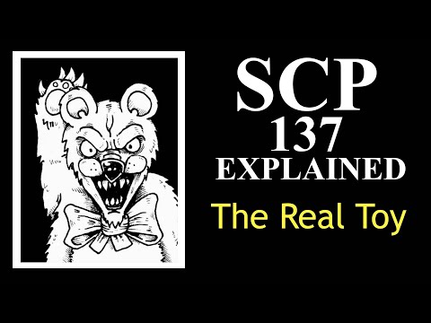 SCP-137 Explained | The Real Toy | Special Containment Procedures | scp 137
