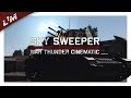Sky Sweeper War Thunder Cinematic