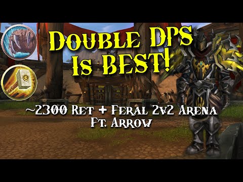 WoW 9.1 Shadowlands - Ret Paladin PvP - High Rated Ret 2v2 Arena! Double DPS Ft. Arrow