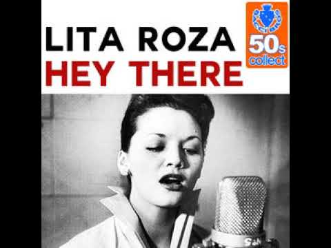Lita Roza :  Hey There