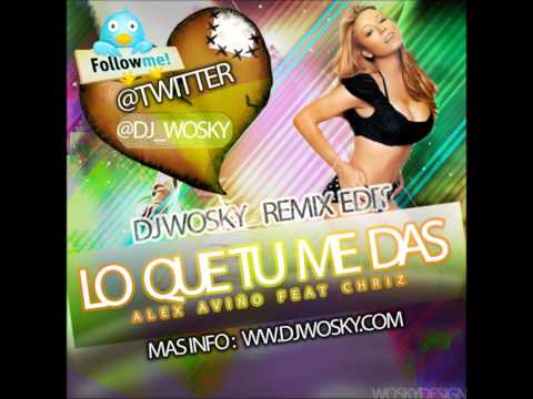 Alex Aviño Ft. Sito Rivera Chriz - Lo Que Tu Me das