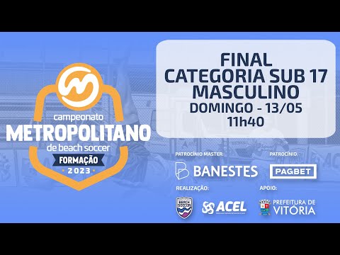 SUB 17 Masculino - Campeonato Metropolitano de Base de Beach Soccer 2023 - 11h40