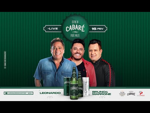 Live Cerveja Cabaré | Leonardo,  Bruno & Marrone