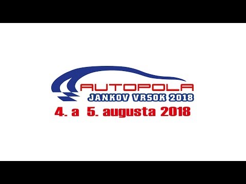 AUTOPOLA Jankov Vŕšok 2018  (relácia)