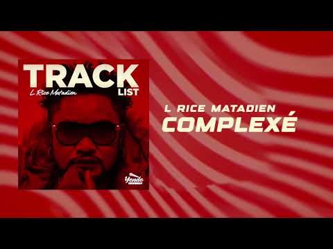 L Rice Matadien - Complexé (Audio Officiel)