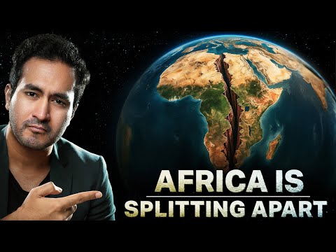 AFRICA is Splitting into 2 CONTINENTS | Why it's a Big Problem For INDIA?