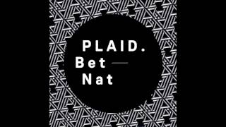 Plaid - Bet (2017)