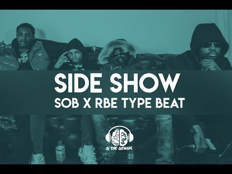 Free SOB x RBE Type Beat 2019 - Side Show - G The Genius - Yhung T.O. Daboii