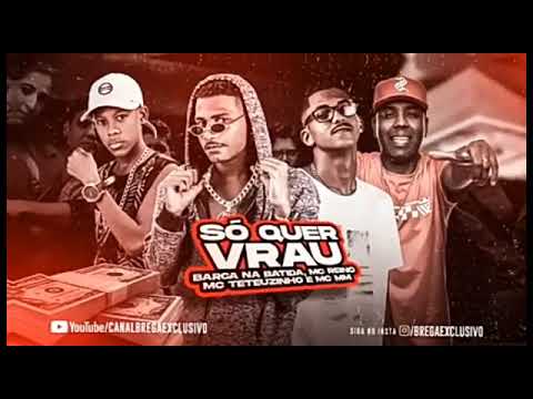⏺️BARCA NA BATIDA, MC REINO, MC TETEUZINHO E MC MM - SO QUE VRAU - REMIX BREGA FUNK