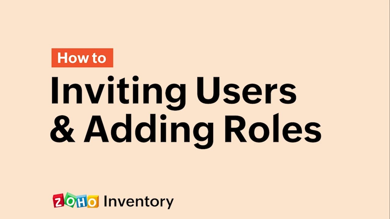 Inviting Users & Adding Roles - Zoho Inventory