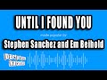Stephen Sanchez and Em Beihold - Until I Found You (Karaoke Version)