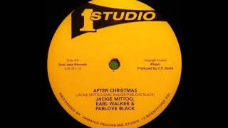 JACKIE MITTOO, EARL 'BAGGA' WALKER & PABLOVE BLACK - After Christmas