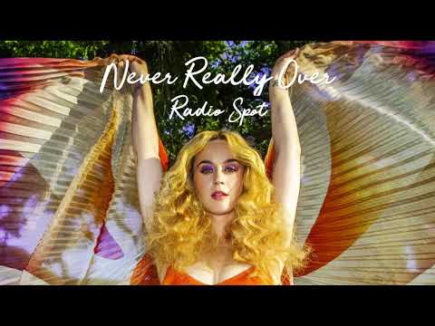 Katy Perry - Never Really Over (Radio Spot)