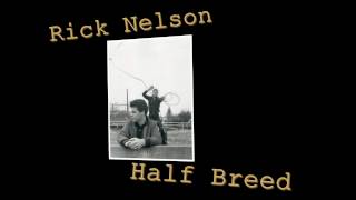 Ricky Nelson - Half Breed (1959)
