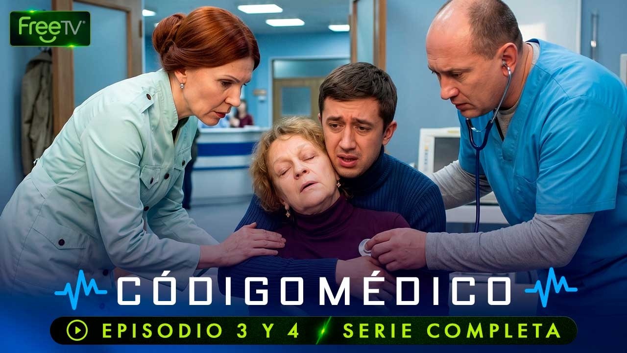 Miniatura HD: Código Médico | Ep. 3 y 4 |  Temp. 1 | Serie Completa | FreeTV en Español