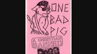 One Bad Pig - Anarchy Is Prison