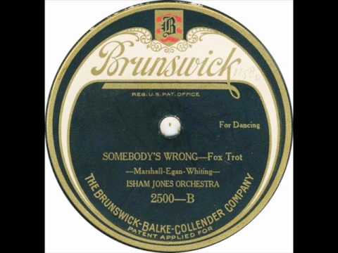 Isham Jones Orch. "Somebody's Wrong" with Louis Panico