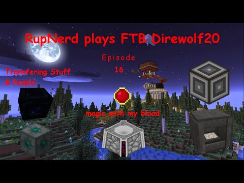 Direwolf20 1.7.10 - S01 - E16 - Tesseracts! Travel Anchors! Bloodmagic!