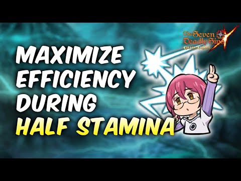 MAXIMIZE REWARDS IN HALF STAMINA! Efficient Farming Guide - Seven Deadly Sins Grand Cross Global