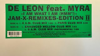 De Leon Feat. Myra – I Am What I Am (Hmm'!) (4 A.M. Club Mix) - Maad Records – 3984 20392-0 (1997)