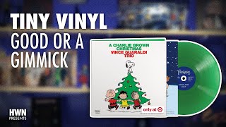 Tiny Vinyl • Good or a Gimmick
