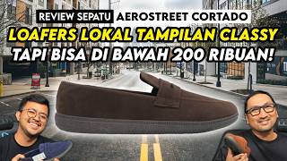 Tampil Rapi Berkelas, Tapi Terjangkau?! Bisa Pakai Ini! Review Sepatu Aerostreet Cortado Loafers