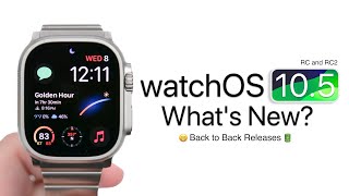 WatchOS 10.5 RC and RC2 are Out! - What&#039;s New?