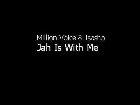 Million Voice & Isasha - Jah Is With Me