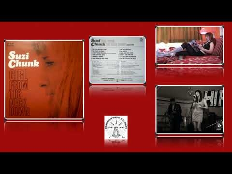 Suzi Chunk - 'Girl From The Neck Down' (Remastered)