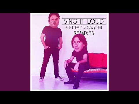 Sing It Loud (Get Far & LennyMendy Remix)