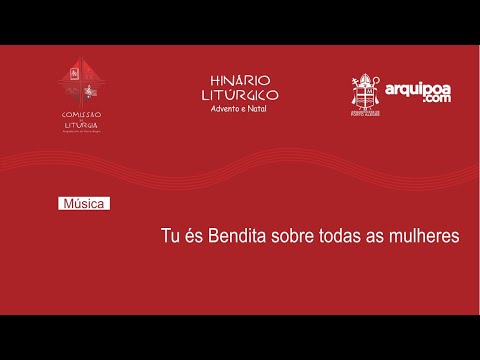 Tu és bendita sobre todas as mulheres