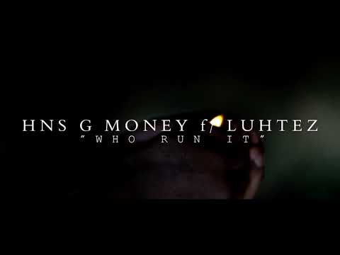 Hns GMoney f/ Hns Luh Tez - “Who Run It” ( Official Video ) Shot By @VickMont