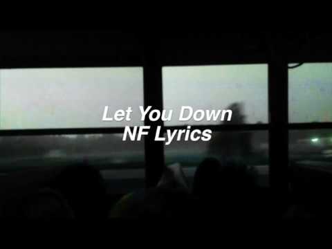 Let You Down || NF Lyrics