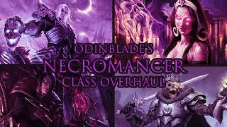 Odinblade's Necromancer Class Overhaul