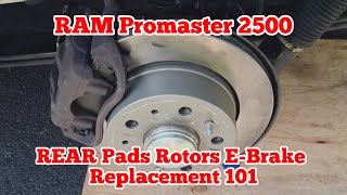RAM Promaster 2500 REAR Pads Rotors E Brake Replacement 101