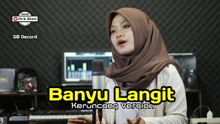 Download lagu BANYU LANGIT 'DIDI KEMPOT' KERONCONG VERSION || COVER NOVITA mp3 Download lagu BANYU LANGIT 'DIDI KEMPOT' KERONCONG VERSION || COVER NOVITA mp3