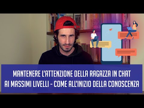 Mantenere l'attenzione della ragazza in chat ai massimi livelli - come all'inizio della conoscenza