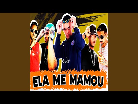 Ela Me Mamou