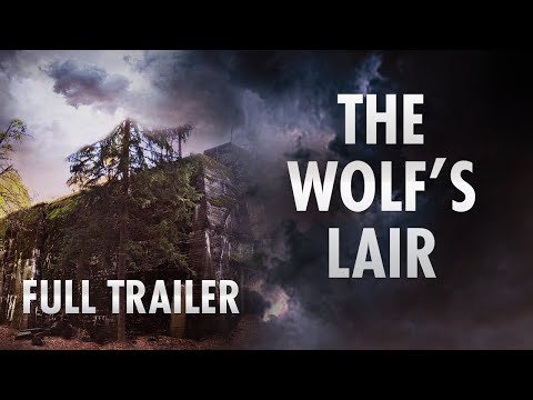 The Wolfs Lair | Full Trailer