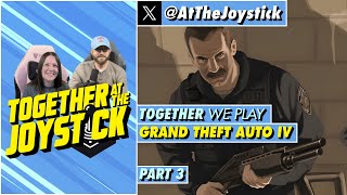 Together We Play Grand Theft Auto IV (Part 3)