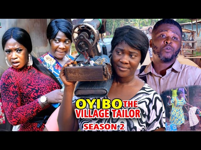 Oyibo The Village Tailor (2021) Part 2 Oyibo The Village Tailor (2021) Part 2
