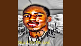 Only 1 (On the Low) (Feat. JStavo)