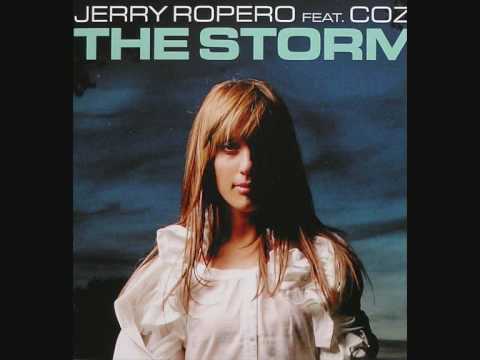 Jerry Ropero & Cozi  "The Storm" (John Dahlback vocal remix)