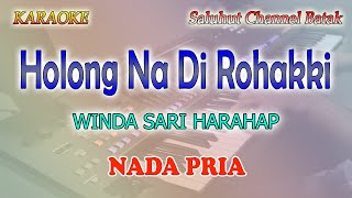 Download lagu HOLONG NA DI ROHAKKI ll KARAOKE BATAK TAPSEL MANDINA ll WINDA SARI HARAHAP ll NADA PRIA BES=DO mp3
