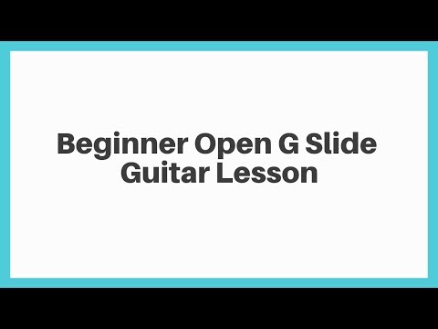 Beginner Open G Slide Guitar Lesson