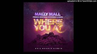 Mally Mall Ft. French Montana, 2 Chainz - Where You At (JC Exclusive Remix)